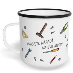 Hrnek plecháček s potiskem na míru - Vracejte nářadí
