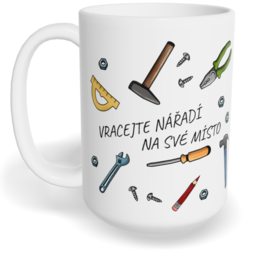 Hrnek klasický velký s vlastním potiskem - Vracejte nářadí