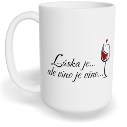 Hrnek klasický velký s vlastním potiskem - Víno je víno