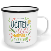 Hrnek plecháček s potiskem na míru - Učitel učí, motivuje, inspiruje