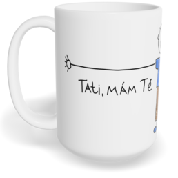 Hrnek klasický velký s vlastním potiskem - Tati, mám Tě rád