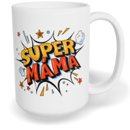 Hrnek klasický velký s vlastním potiskem - Super máma vol. 3