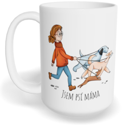 Hrnek klasický velký s vlastním potiskem - Psí máma
