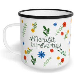 Hrnek plecháček s potiskem na míru - Nerušit, introvertuju