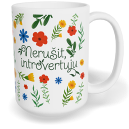 Hrnek klasický velký s vlastním potiskem - Nerušit, introvertuju