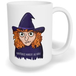 Hrnek klasický velký s vlastním potiskem - Nepotřebuju makeup, ale kávu