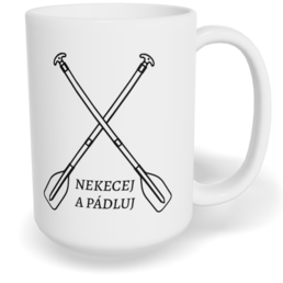 Hrnek klasický velký s vlastním potiskem - Nekecej a pádluj