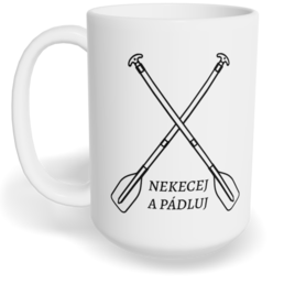 Hrnek klasický velký s vlastním potiskem - Nekecej a pádluj