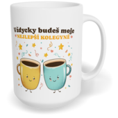 Hrnek klasický velký s vlastním potiskem - Nejlepší kolegyně vol. 1