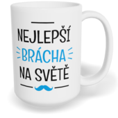 Hrnek klasický velký s vlastním potiskem - Nejlepší brácha na světě