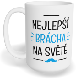 Hrnek klasický velký s vlastním potiskem - Nejlepší brácha na světě