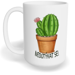 Hrnek klasický velký s vlastním potiskem - Nedotýkat se