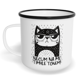 Hrnek plecháček s potiskem na míru - Nečum na mě tímhle tónem