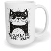 Hrnek klasický velký s vlastním potiskem - Nečum na mě tímhle tónem