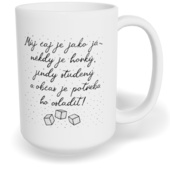 Hrnek klasický velký s vlastním potiskem - Můj čaj