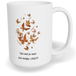 Hrnek klasický velký s vlastním potiskem - Motýli v břiše