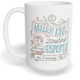 Hrnek klasický velký s vlastním potiskem - Miluji kávu