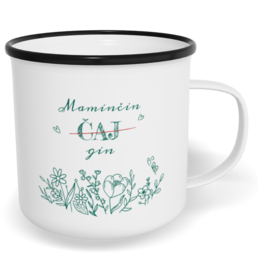 Hrnek plecháček s potiskem na míru - Maminčin čaj - gin