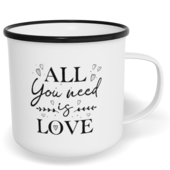 Hrnek plecháček s potiskem na míru - All you need is love