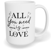 Hrnek klasický velký s vlastním potiskem - All you need is love