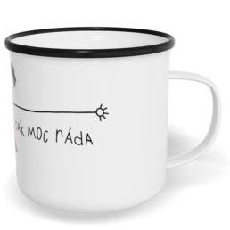 Hrnek plecháček s potiskem na míru - Mami, mám Tě ráda