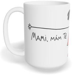 Hrnek klasický velký s vlastním potiskem - Mami, mám Tě ráda