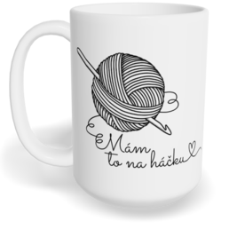 Hrnek klasický velký s vlastním potiskem - Mám to na háčku