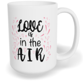 Hrnek klasický velký s vlastním potiskem - Love is in the air