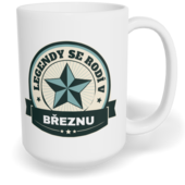 Hrnek klasický velký s vlastním potiskem - Legendy se rodí