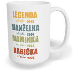 Hrnek klasický velký s vlastním potiskem - Legenda babička