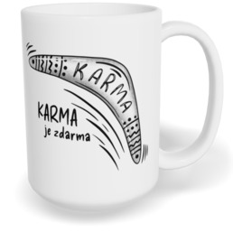 Hrnek klasický velký s vlastním potiskem - Karma je zdarma