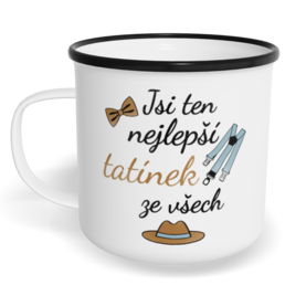 Hrnek plecháček s potiskem na míru - Jsi ten nejlepší tatínek ze všech