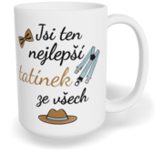 Hrnek klasický velký s vlastním potiskem - Jsi ten nejlepší tatínek ze všech