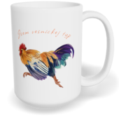 Hrnek klasický velký s vlastním potiskem - Jsem vesnickej typ kohout