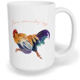 Hrnek klasický velký s vlastním potiskem - Jsem vesnickej typ kohout