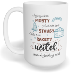 Hrnek klasický velký s vlastním potiskem - Jsem učitel