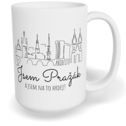 Hrnek klasický velký s vlastním potiskem - Jsem Pražák a jsem na to hrdej!
