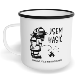 Hrnek plecháček s potiskem na míru - Jsem hasič