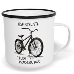 Hrnek plecháček s potiskem na míru - Jsem cyklista, tělem i prasklou duší