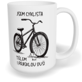 Hrnek klasický velký s vlastním potiskem - Jsem cyklista, tělem i prasklou duší
