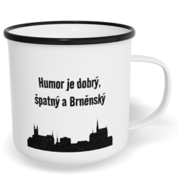 Hrnek plecháček s potiskem na míru - Humor je dobrý, špatný a Brněnský