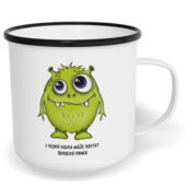 Hrnek plecháček s potiskem na míru - I hezká holka může dostat škaredý hrnek