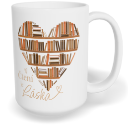 Hrnek klasický velký s vlastním potiskem - Čtení je láska