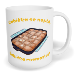 Hrnek klasický malý s vlastním potiskem - Babička se neptá, babička rozmazluje