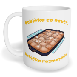 Hrnek klasický malý s vlastním potiskem - Babička se neptá, babička rozmazluje