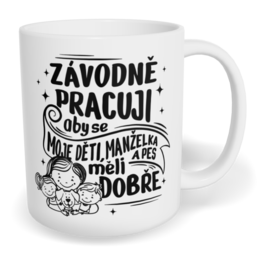 Hrnek klasický malý s vlastním potiskem - Závodně pracuji