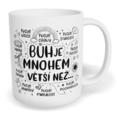 Hrnek klasický malý s vlastním potiskem - Bůh je mnohem větší než...