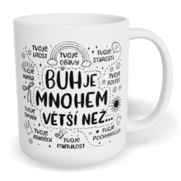 Hrnek klasický malý s vlastním potiskem - Bůh je mnohem větší než...