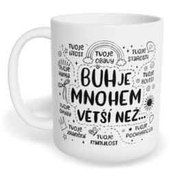 Hrnek klasický malý s vlastním potiskem - Bůh je mnohem větší než...