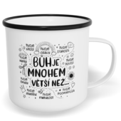 Hrnek plecháček s potiskem na míru - Bůh je mnohem větší než...